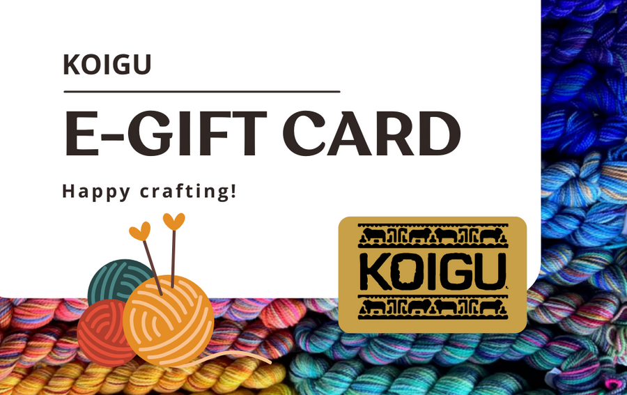 Koigu E-Gift Card $10.00 to $500.00